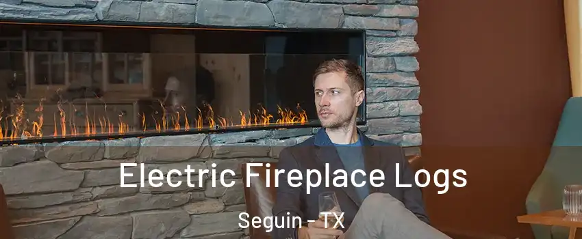  Electric Fireplace Logs Seguin - TX