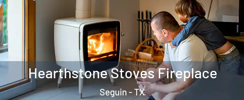  Hearthstone Stoves Fireplace Seguin - TX